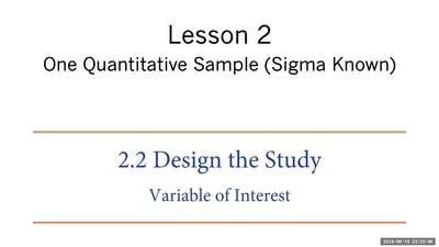 Math 124 Lesson 2.2 - Design: Variable of Interest One Quantitative ...