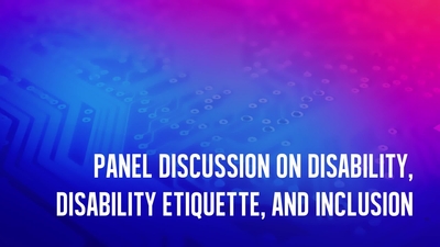 Panel Discussion on Disability, Disability Etiquette, and Inclusion ...