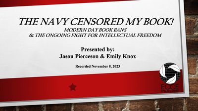 ECCE Speaker Series "The Navy Censored My Book" (November 8, 2023 ...
