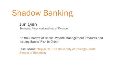 Shadow Banking - "In the Shadow of Banks: Wealth Management Products ...