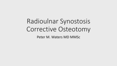 IPOS® 2022: Radioulnar Synostosis Osteotomy - POSNAcademy