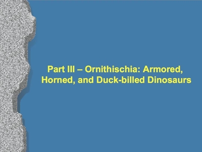 Part III - Ornithischia - Armored, Horned, and Duck-billed Dinosaurs - Part  1 - University of Georgia Online Learning