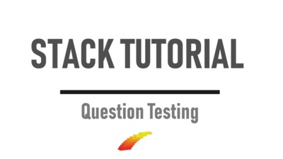 Question Testing - STACK Tutorial - Media Hopper Create