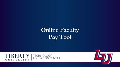 Online Faculty Pay Tool - Liberty University