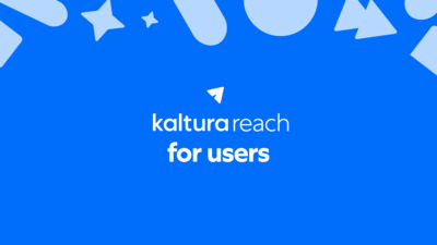 How To Use The Kaltura Reach Dictionary - Kaltura Learning