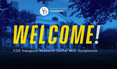 COE Research Center Symposium - UD Capture | University of Delaware