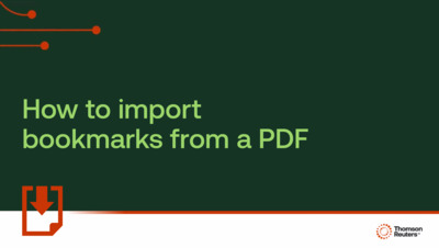How to import bookmarks from a PDF - Product Training - US | Thomson ...