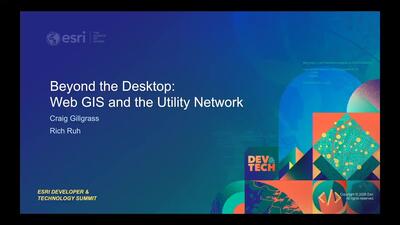 Beyond the Desktop: Web GIS and the Utility Network - Esri Videos: GIS ...