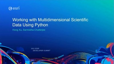 Working with Multidimensional Scientific Data Using Python - Esri ...