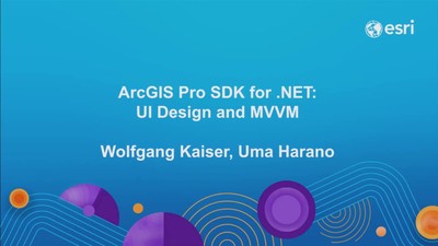 ArcGIS Pro SDK for .NET: UI Design and MVVM - Esri Videos: GIS, Events ...