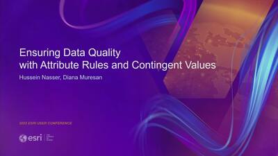 Ensuring Data Quality With Attribute Rules And Contingent Values Esri