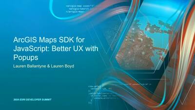 ArcGIS Maps SDK for JavaScript: Better UX with Popups - Esri Videos ...