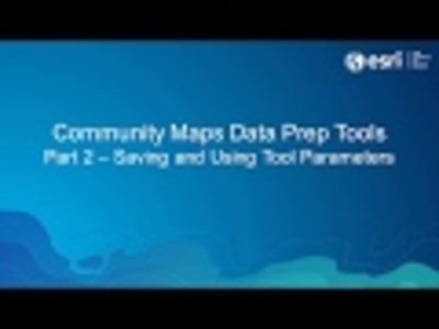 Community Maps Data Prep Tools Part 2 - Saving and Using Tool ...