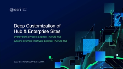 Deep-customization of ArcGIS Hub and Enterprise Sites - Esri Videos ...