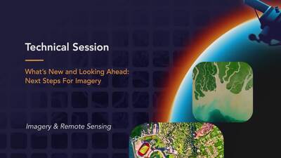 What's new and looking ahead — Next steps for Imagery - Esri Videos ...