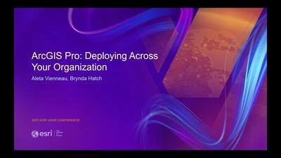 ArcGIS Pro: Deploying Across Your Organization - Esri Videos: GIS ...