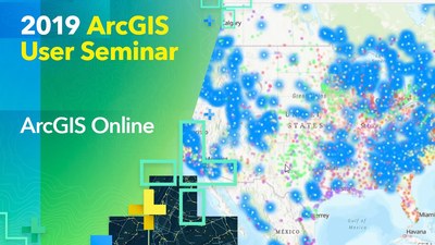 ArcGIS Online: 2019 ArcGIS User Seminar - Esri Videos: GIS, Events ...