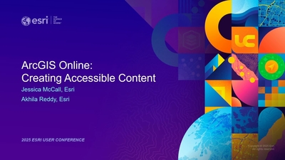 ArcGIS Online: Creating Accessible Content - Esri Videos: GIS, Events ...