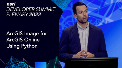ArcGIS Image for ArcGIS Online Using Python - Esri Videos: GIS, Events ...