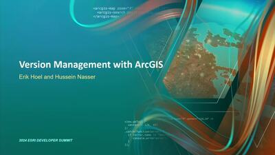 Version Management with ArcGIS - Esri Videos: GIS, Events, ArcGIS ...