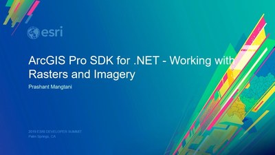 ArcGIS Pro SDK for .NET: Working with Rasters and Imagery - Esri Videos ...