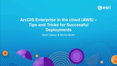 ArcGIS Enterprise In The Cloud (AWS) – Tips And Tricks For Successful ...