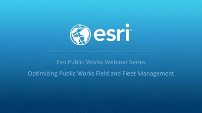 Optimizing Public Works Field and Fleet Management - Esri Videos: GIS ...