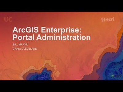 ArcGIS Enterprise: Administering Your Portal - Esri Videos: GIS, Events ...