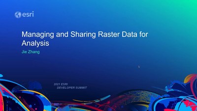 Managing and Sharing Raster Data for Analysis - Esri Videos: GIS ...