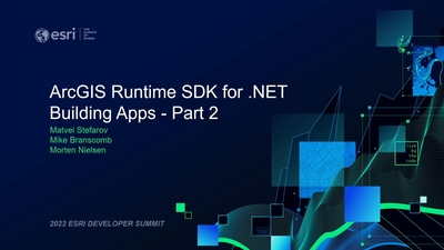 ArcGIS Runtime SDK for .NET: Building Apps - Part 2 - Esri Videos: GIS ...