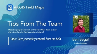 Tracing Your Utility Network from the Field | ArcGIS Field Maps Tips ...