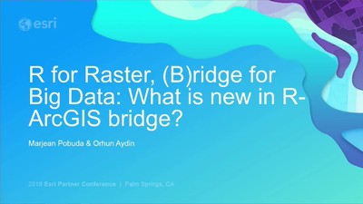 R For Raster, (B)ridge For Big Data: What's New In R-ArcGIS Bridge ...