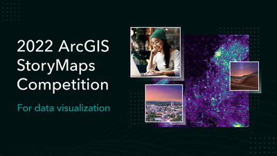 ArcGIS StoryMaps contest 2022 winners - Esri Videos: GIS, Events ...