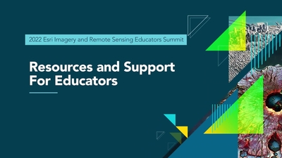 Imagery Resources and Support for Educators - Esri Videos: GIS, Events ...