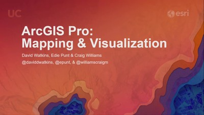 ArcGIS Pro: Mapping and Visualization - Esri Videos: GIS, Events ...