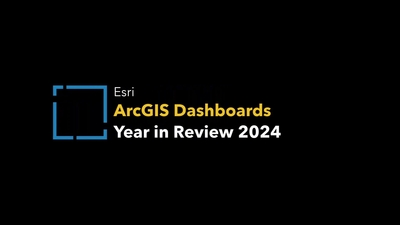 ArcGIS Dashboards: Year in Review 2024 - Esri Videos: GIS, Events ...