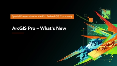 ArcGIS Pro – What's New - Esri Videos: GIS, Events, ArcGIS Products ...