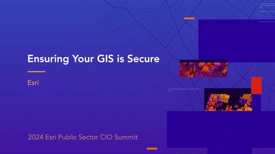 Ensuring Your GIS is Secure - Esri - Esri Videos: GIS, Events, ArcGIS ...