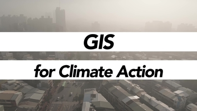 GIS For Climate Action MOOC - Extended Overview - Esri Videos: GIS ...