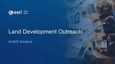 Land Development Outreach - Esri Videos: GIS, Events, ArcGIS Products ...
