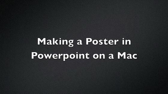 Making A Poster In Powerpoint On A Mac Osu Mediaspace