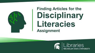 Finding Articles for the Disciplinary Literacies Assignment_ 2024 - MSU ...