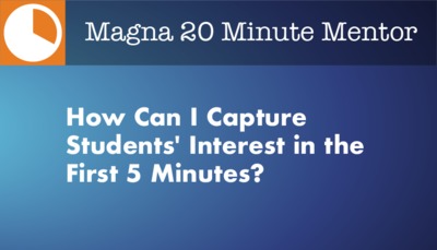 How Can I Capture Students' Interest in the First 5 Minutes? - BYU-Idaho