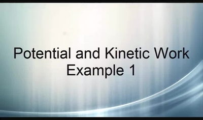 Potential and Kinetic Work Example 1 - BYU-Idaho