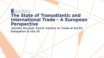 State of Transatlantic and International Trade - Illinois Media Space