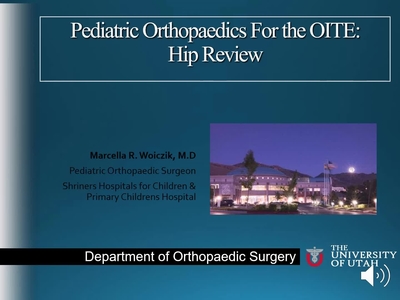 Last Minute OITE Review: Pediatric Hip - POSNAcademy