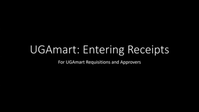 UGAmart: Entering Receipts - University of Georgia Kaltura