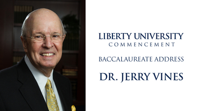 LU Baccalaureate 2019 - Dr. Jerry Vines - Liberty University