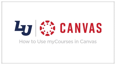 Canvas - How to Use myCourses in Canvas - Liberty University
