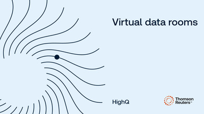 Virtual data rooms in HighQ - Product Training - US | Thomson Reuters